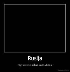 Rusija - taip atrodo eilinė ruso diena