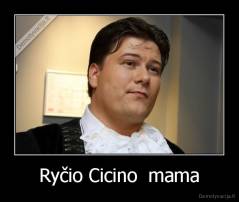 Ryčio Cicino  mama - 