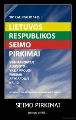 SEIMO PIRKIMAI - patogu pirkti...