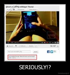 SERIOUSLY!? - 