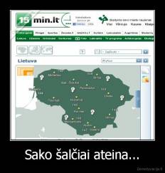 Sako šalčiai ateina... - 