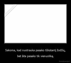 Sakoma, kad nuotrauka pasako tūkstantį žodžių, - bet šita pasako tik vienuoliką.