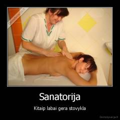 Sanatorija - Kitaip labai gera stovykla