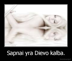 Sapnai yra Dievo kalba. - 