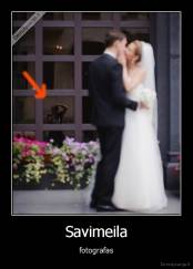 Savimeila - fotografas