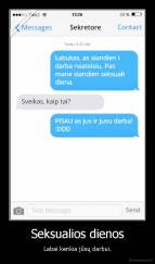 Seksualios dienos - Labai kenkia jūsų darbui.