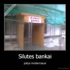 Silutes bankai - patys moderniausi
