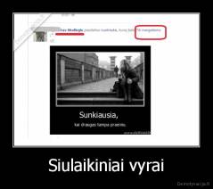 Siulaikiniai vyrai - 