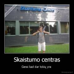 Skaistumo centras - Gerai kad dar tokių yra 