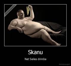 Skanu - Net Seiles drimba