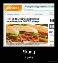 Skanų - ir greitą