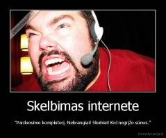 Skelbimas internete - "Parduosime kompiuterį. Nebrangiai! Skubiai! Kol negrįžo sūnus."