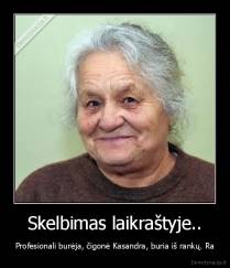 Skelbimas laikraštyje.. - Profesionali burėja, čigonė Kasandra, buria iš rankų. Ra
