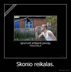 Skonio reikalas. - 