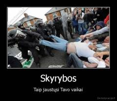 Skyrybos - Taip jaustųsi Tavo vaikai