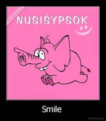 Smile  - 