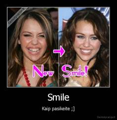 Smile - Kaip pasikeite ;]