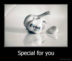 Special for you - 