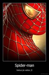 Spider-man - Vaikus jis veikia ;D