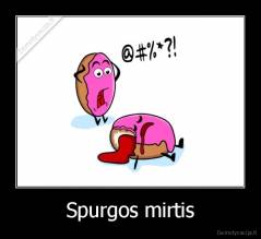 Spurgos mirtis - 
