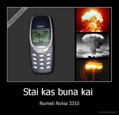 Stai kas buna kai  - Numeti Nokia 3310