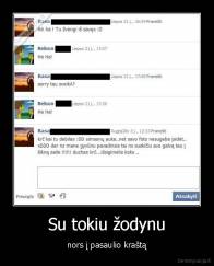Su tokiu žodynu - nors į pasaulio kraštą