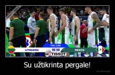 Su užtikrinta pergale! - 