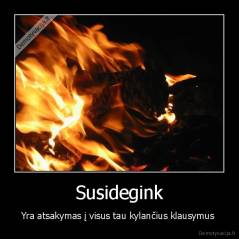 Susidegink - Yra atsakymas į visus tau kylančius klausymus 