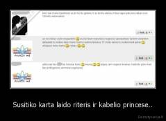 Susitiko karta laido riteris ir kabelio princese.. - 