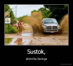 Sustok, - akimirka žavinga