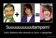 Suuuuuuuuuutampam! - Justin Bieberis sitai isbande su bynu ir pasigailejo