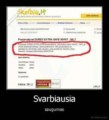 Svarbiausia - saugumas