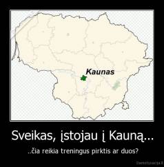 Sveikas, įstojau į Kauną... -  ..čia reikia treningus pirktis ar duos?