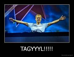 TAGYYYL!!!!! - 