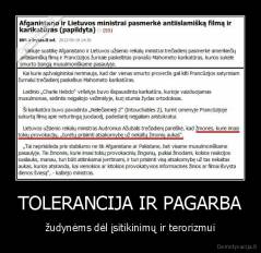 TOLERANCIJA IR PAGARBA - žudynėms dėl įsitikinimų ir terorizmui