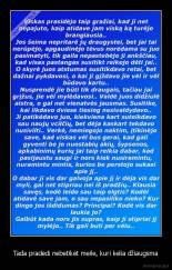 Tada pradedi nebetikėt meile, kuri kelia džiaugsma - 