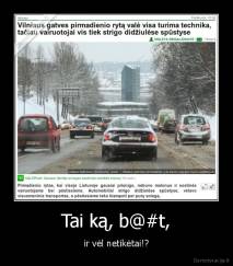 Tai ką, b@#t, - ir vėl netikėtai!?