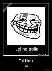 Tai tikra - Tiesa