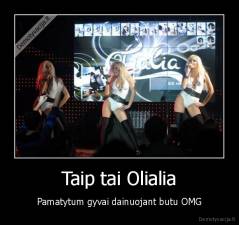 Taip tai Olialia - Pamatytum gyvai dainuojant butu OMG
