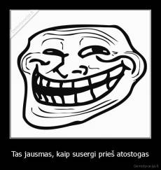 Tas jausmas, kaip susergi prieš atostogas - 