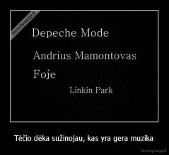 Tėčio dėka sužinojau, kas yra gera muzika - 