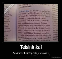 Teisininkai - Visuomet turi pagrįstą nuomonę