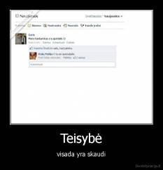Teisybė - visada yra skaudi