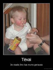 Tėvai - Jie visada žino kas mums geriausia