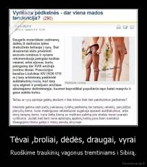 Tėvai ,broliai, dėdės, draugai, vyrai - Ruoškime traukinių vagonus tremtiniams i Sibirą.