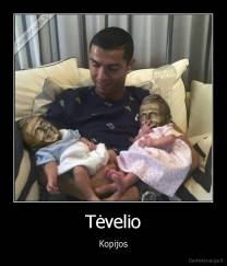 Tėvelio - Kopijos