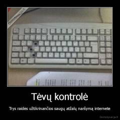 Tėvų kontrolė - Trys raidės užtikrinančios saugų atžalų naršymą internete
