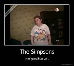 The Simpsons - Nes juos žiūri visi.