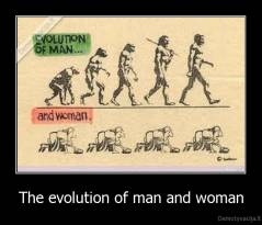 The evolution of man and woman - 
