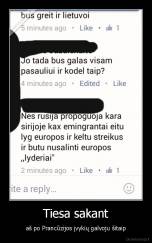 Tiesa sakant - aš po Prancūzijos įvykių galvoju šitaip